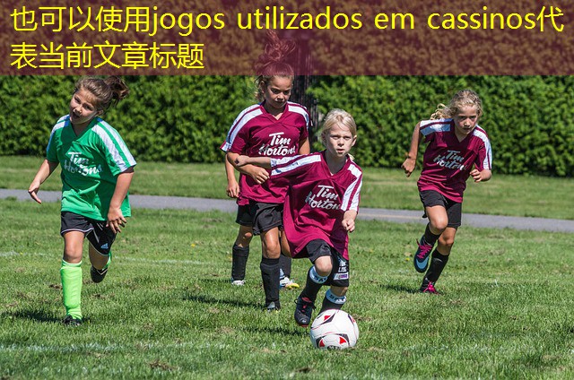 jogos utilizados em cassinos