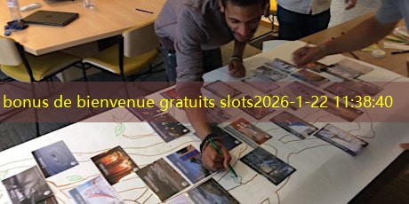 bonus de bienvenue gratuits slots bonus de bienvenue gratuits slots