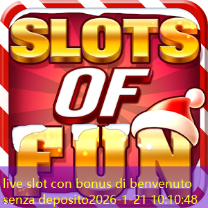 live slot con bonus di benvenuto senza deposito live slot con bonus di benvenuto senza deposito